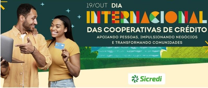 COOPERATIVISMO – Sicredi celebra a força do segmento no Dia Internacional das Cooperativas de Crédito