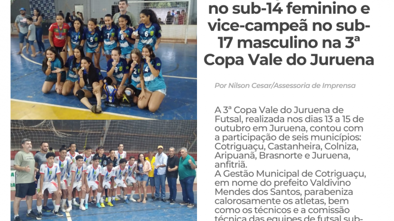 Cotriguaçu é campeã no sub-14 feminino e vice-campeã no sub-17 masculino na 3ª Copa Vale do Juruena