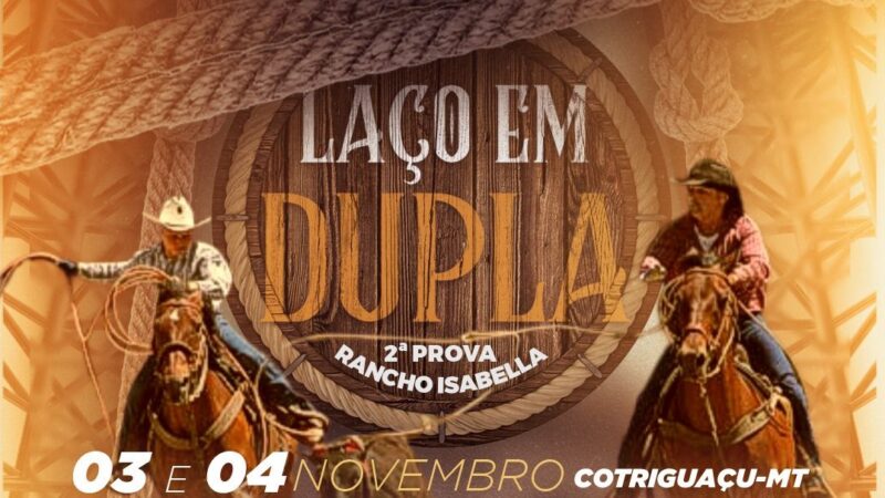 2ª Prova do Laço em Dupla agita Cotriguaçu nos dias 3 e 4 de novembro