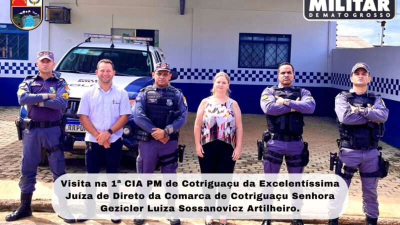 Fortalecendo Vínculos pela Segurança: Juíza Gezicler Luiza Sossanovicz Artilheiro Visita a 1ª CIA PM de Cotriguaçu