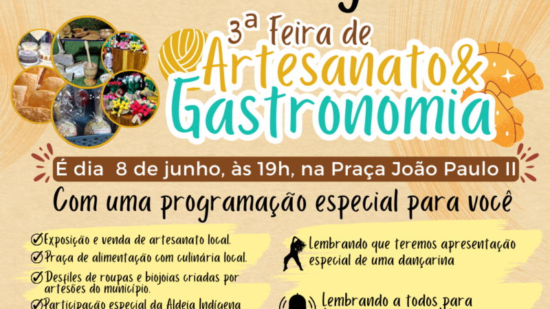 Ela está chegando….  3ª Feira de Artesanatos e Gastronomia